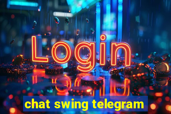 chat swing telegram